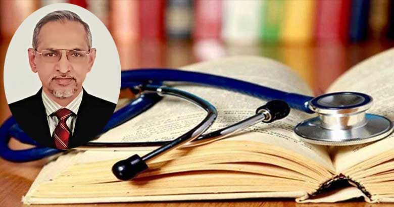 মেধাভিত্তিক স্বাস্থ্যব্যবস্থা গড়তে জরুরি রাজনৈতিক প্রভাবমুক্ত চিকিৎসা শিক্ষা ও প্রশাসন